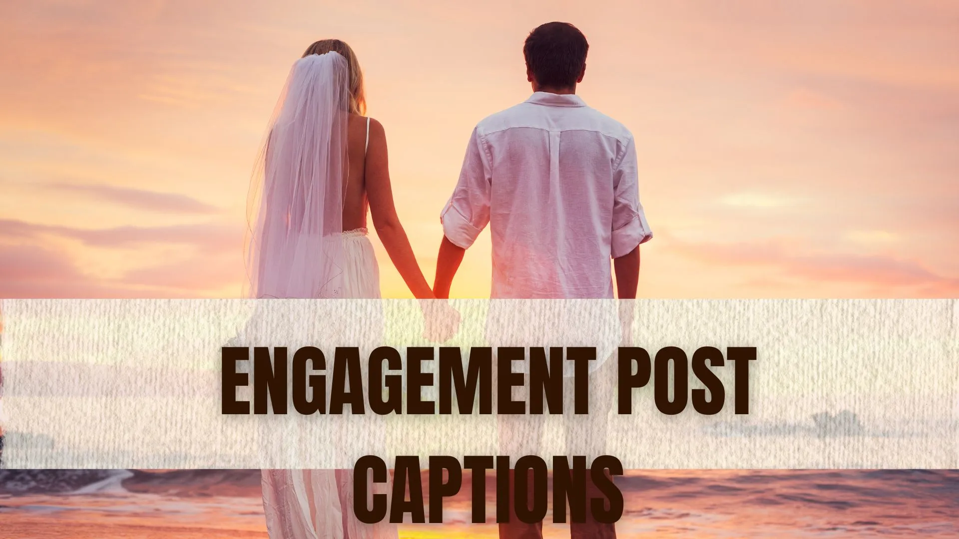 Engagement Post Captions