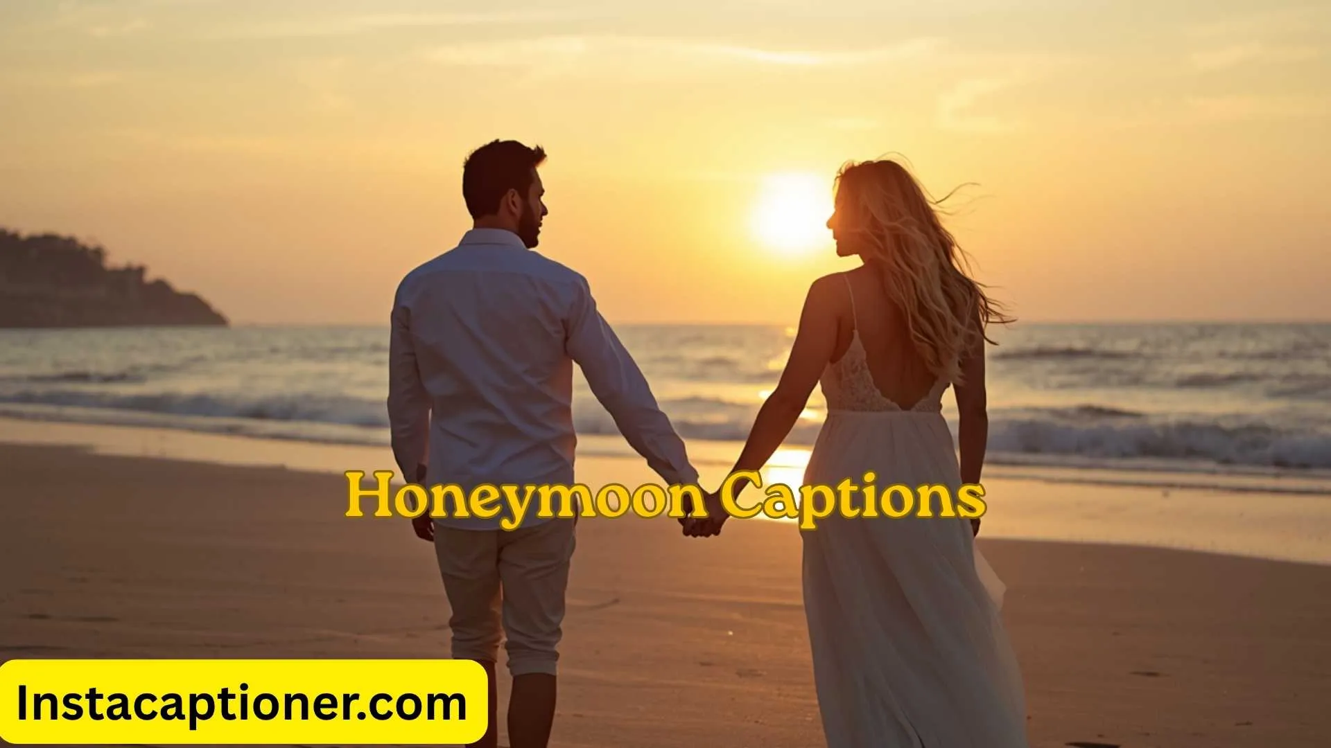 Honeymoon captions