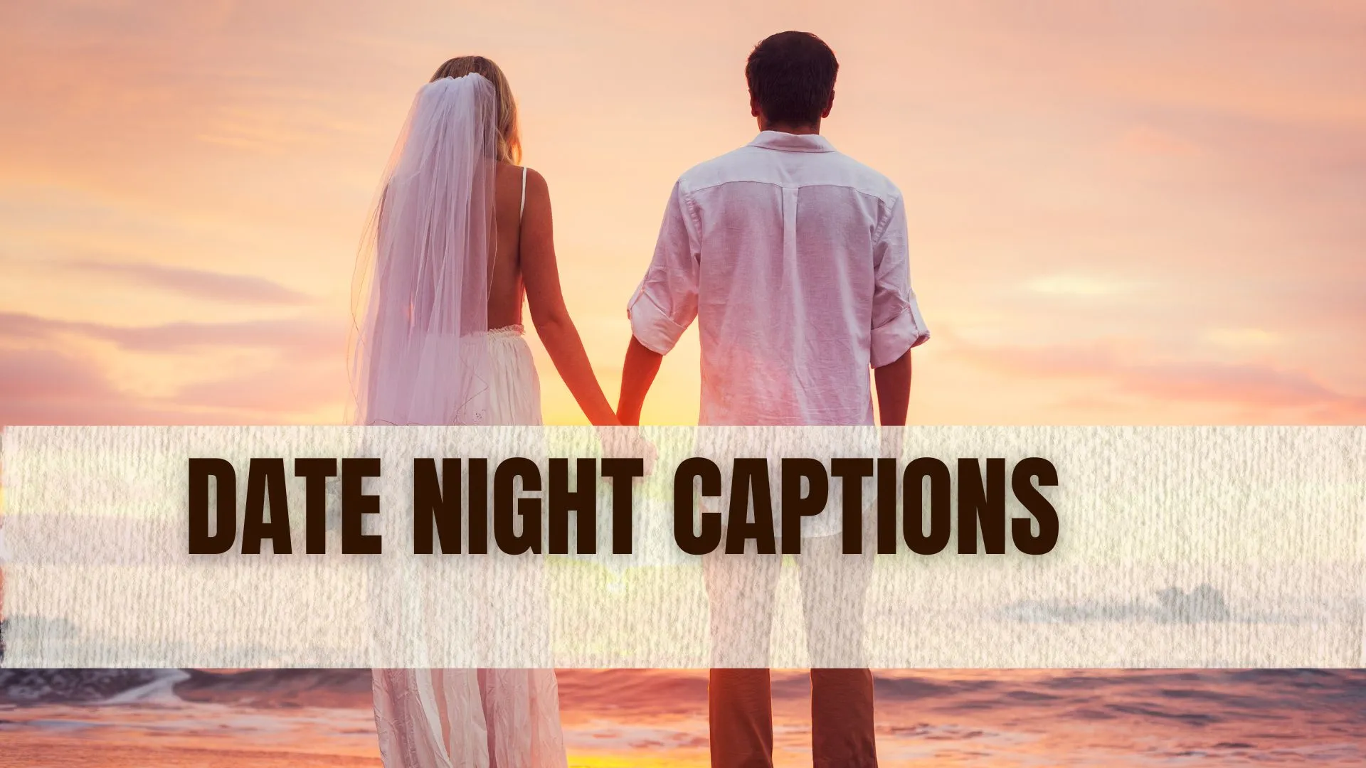 Date Night Captions