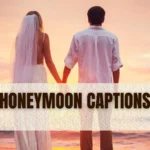 Honeymoon captions