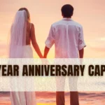One Year Anniversary Captions