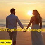 Girl Captions for Instagram