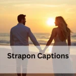 Strapon captions