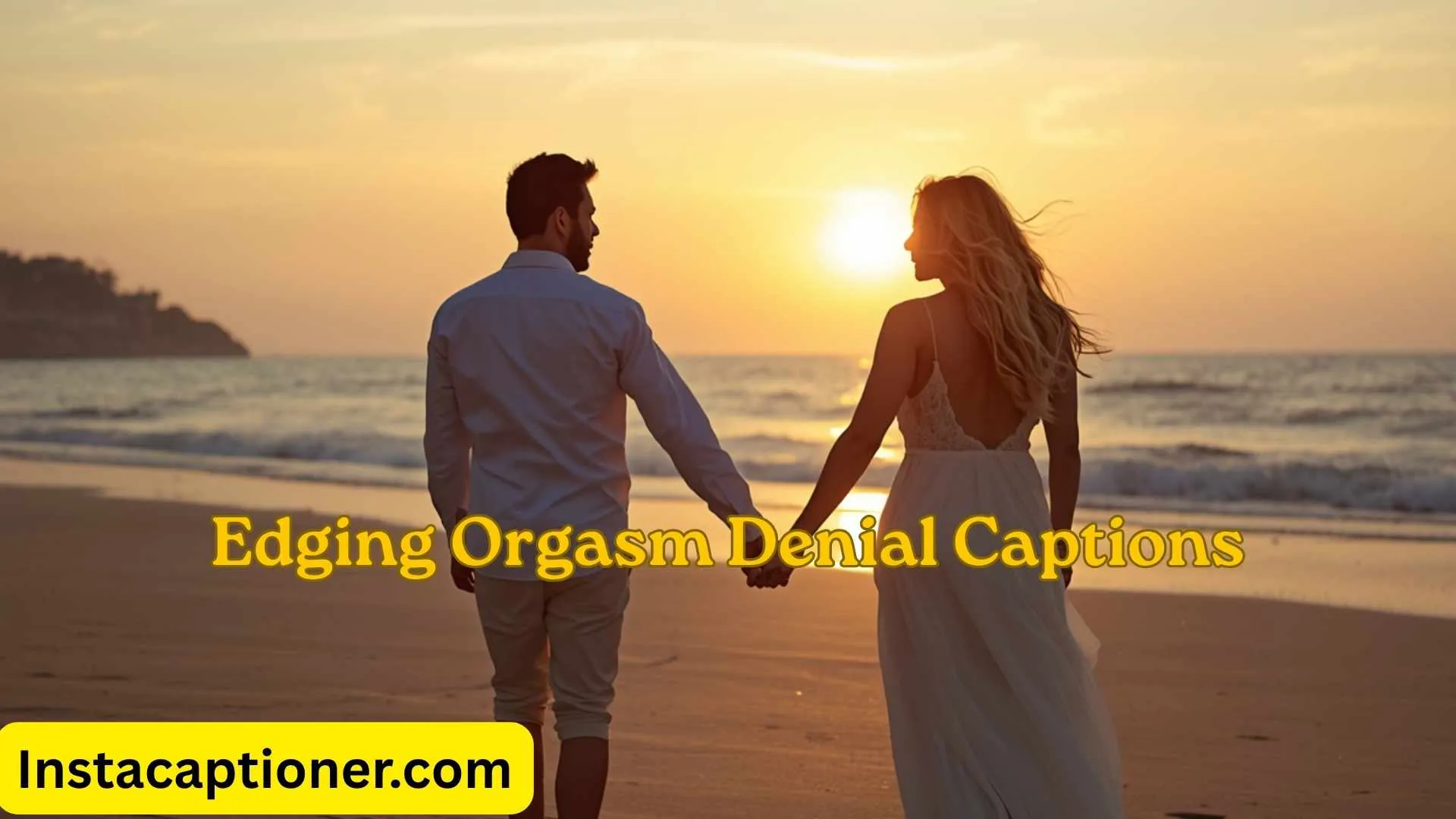 Edging Orgasm Denial Captions